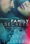 Family Secrets - Kasey Millstead