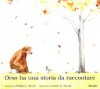 Orso ha una storia da raccontare - Philip C. Stead, Erin E. Stead