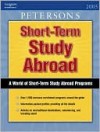 Short Term Study Programs Abroad 2005 - Peterson's, Sally Ross, L. Wagner