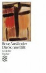 Die Sonne fällt. Gedichte. - Rose Ausländer