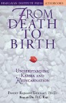 From Death to Birth, 7 cassettes: Understanding Karma and Reincarnation (Audiocd) - Pandit Rajmani Tigunait, D.C. Rao