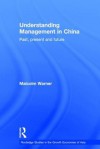 Understanding Management in China: Past, Present and Future - Malcolm Warner