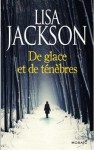 De glace et de ténèbres - Lisa Jackson, Philippe Mortimer