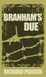 Branham's Due - Richard Prosch