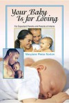 Your Baby Is for Loving - James B. Ashbrook, Maryjane Pierce Norton