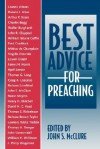 Best Advice for Preaching - John S. McClure