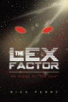 The Lex Factor: The Sequel to �the Cave� - Rick Perry