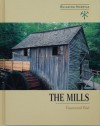 The Mills - Raymond Bial