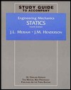 Engineering Mechanics, 3rd Edition, Si/English Version. Volume 1: Statics. Study Guide Statics - J.L. Meriam