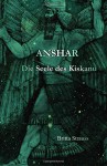 Anshar: Die Seele des Kiskanu - Britta Strauss