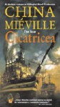 Cicatricea (New Crobuzon #2) - China Miéville