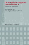 Die Europaische Integration Und Die Kirchen II: Denker Und Querdenker - Irene Dingel, Heinz Duchhardt