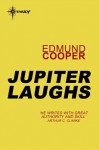 Jupiter Laughs - Edmund Cooper