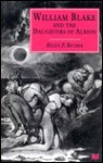 William Blake And The Daughters Of Albion - Helen P. Bruder