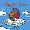 Penguin in Love - Salina Yoon, Salina Yoon