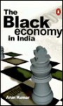 The Black Economy In India - Arun Kumar