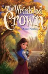 The Wrinkled Crown - Anne Nesbet