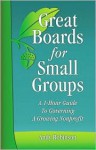 Great Boards for Small Groups: A 1-Hour Guide to Governing a Growing Nonprofit - Andy Robinson