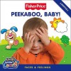 Peekaboo, Baby!: Faces & Feelings. Illustrations by Tom Starace] - Claire Kinkaid