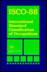 International Standard Classification of Occupations: Isco-88 - International Labour Office