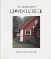 Architecture of Edwin Lundie - Dale Mulfinger