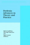 Dyslexia: Advances in Theory and Practice - Ingvar Lundberg, Finn Tonnessen