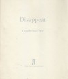 Disappear - Conchitina Cruz