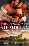 The Master Of Strathburn - Amy Rose Bennett