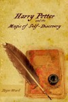 Harry Potter and the Magic of Self-Discovery - Roger Ward