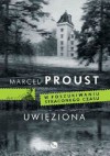 Uwięziona - Marcel Proust, Tadeusz Boy-Żeleński