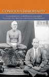 Conscious Immortality : Conversations with Sri Ramana Maharshi - Paul Brunton