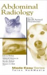 Abdominal Radiology for the Small Animal Practitioner - Judith A. Hudson