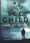 Värt att dö för (Jack Reacher, #15) - Lee Child