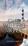 One Wrong Move - Angela Smith