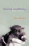 Everybody Loves Nothing: Video 1996 - 2004 - Steve Reinke, Lisa Steele, Mike Hoolboom