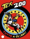 Tex n. 200: Tex 200 - Gianluigi Bonelli, Aurelio Galleppini