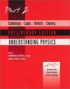 Cummings, Laws, Redish Cooney, Understanding Physics, Part 2 Preliminary Edition - Karen Cummings, Robert Resnick, David Halliday