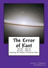 The Error of Kant: Resolving the Problem of Universal Ethics - Daniel J. Shepard