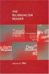 The Bilingualism Reader - Li Wei