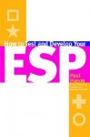 How to Test and Develop Your ESP - Paul Huson