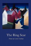 The Ring Scar - Loren Graham