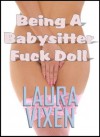 Being a Babysitter Fuck Doll - Laura Vixen