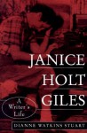 Janice Holt Giles: A Writer's Life - Dianne Watkins Stuart