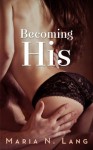 Becoming His - Maria N. Lang