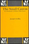 The Small Canvas: An Introduction to Dreiser's Short Stories - Joseph Griffin