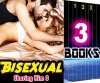 Bisexual: Sharing Him 3: 3 Books Special Bundle Mystery: Hot Girl and Lonely Wife Sensual Erotica Stories... - Ella Gottfried