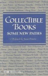 Collectible Books: Some New Paths - Jean Peters