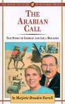 The Arabian Call: The Story of George and Lola Breaden (Jaffray Collection of Missionary Portraits, Vol. 25) - Marjorie Farrell