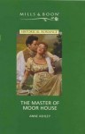 The Master of Moor House - Anne Ashley