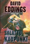 Salattu Kaupunki (Tamulin Taru, #3) - David Eddings, Pasi Punnonen